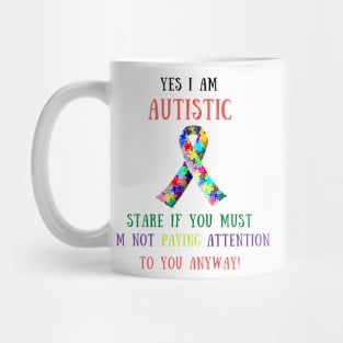 Yes i am autistic Mug